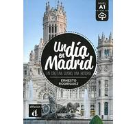 Un día en Madrid. Buch + Audio online: Spanische Lektüre für das 1. und 2. Lernjahr mit Audio-Download