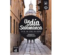 Un día en Salamanca: Un dia en Salamanca (A1) - libro + MP3 descargable