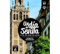 Un día en Sevilla + audio. A1: Un dia en Sevilla (A1) - libro + MP3 descargable (Un día en ... nivel A1)
