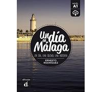 Un dia en...: Un dia en Malaga (A1) - libro + MP3 descargable (Un día en ...)