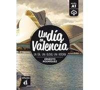 Un dia en Valencia (A1): + audio download (Un día en ... nivel A1)