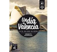 Un dia en Valencia (A1): + audio download (Un día en ... nivel A1)