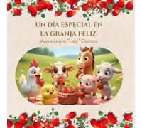 UN DÍA ESPECIAL EN LA GRANJA FELIZ