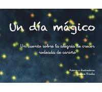 Un día mágico: Historias de Andrea y Silvia