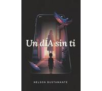 Un dÍA sin ti