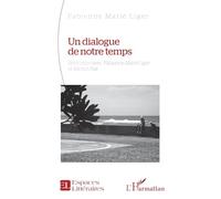 Un dialogue de notre temps: Rencontre avec Fabienne Marié Liger et Michel Prat (Espaces Littéraires)