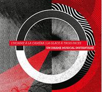 Un Drame Musical Instantane - Lhomme A La Camera / La Glace A Trois Faces