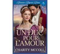 Un Duc Pour L’Amour: Romance Régence Douce: 1 (Les Mariages Murray)