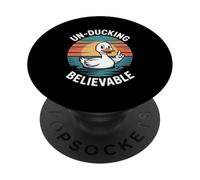 Un-Ducking Believable Funny Duck Pun Humor PopSockets Adhesive PopGrip