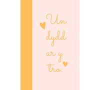 Un Dydd Ar Y Tro Welsh Notebook- Pale Orange and Pink: Cute and Contemporary Design Welsh Notebook