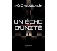 Un Écho D'unité -Le Talisman Du Phoenix: 1 (1.2)