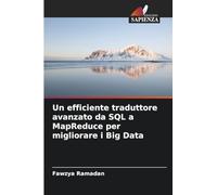 Un efficiente traduttore avanzato da SQL a MapReduce per migliorare i Big Data