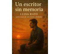 Un escritor sin memoria: Laberintos de una mente olvidada