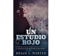 Un Estudio Rojo - El Diario Secreto de Jack el Destripador: 1 (La Trilogía del Estudio en Rojo)