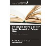 Un estudio sobre el sector Jardín Taquari en Palmas (TO): Análisis de los derechos sociales