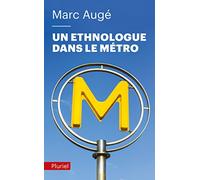 Un ethnologue dans le metro (Pluriel)