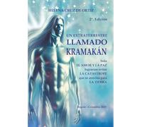 Un extraterrestre llamado Kramakán: Solo el amor y la paz lograrían evitar la catástrofe que se avecina para la tierra