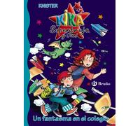Un fantasma en el colegio / A Ghost at School (Kika Superbruja y Dani / Kika Super Witch and Dani)