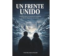 Un Frente Unido: Libro 3 de la trilogía Power Play - Cuando el amor se convierte en revolución, el silencio deja de ser una opción. (The Inferno Collection)
