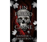 Un Fuego En La Carne (Flesh and Fire)