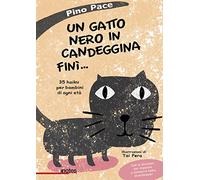 Un gatto nero in candeggina finì... 35 haiku per bambini di ogni età