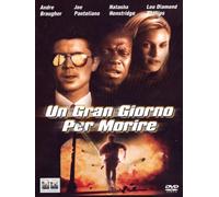 Un gran giorno per morire