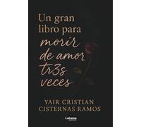 Un gran libro para morir de amor tr3s veces
