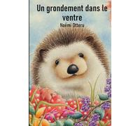 Un grondement dans le ventre