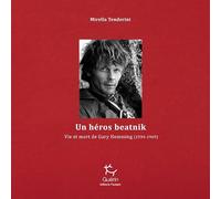 Un héros beatnik - Vie et mort de Gary Hemming (1934-1969)