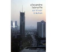 Un hiver à Wuhan
