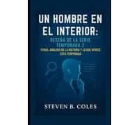 Un hombre en el interior: Reseña de la serie temporada 2: Temas, análisis de la historia y lo que ofrece esta temporada