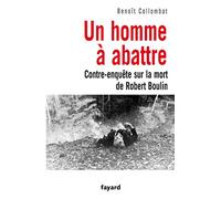 Un homme à abattre: Contre-enquête sur la mort de Robert Boulin