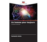 Un homme pour toujours: Collection d'articles