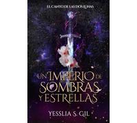Un Imperio de Sombras y Estrellas (El Canto de las Dos Lunas)