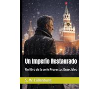 Un Imperio Restaurado: Un libro de la serie Proyectos Especiales