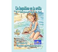 Un inquilino en la orilla Y... Los lunarcitos de sal: Un cuento infantil sobre la amistad y el respeto al mar