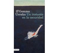 Un instante en la oscuridad (Áncora & Delfín)