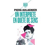 UN INTERPRETE EN QUETE DE SENS (PETITE BIBLIOTHEQUE PAYOT)