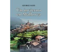 Un invierno en Mallorca: 1 (Narrativa)