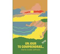 Un jour tu comprendras...