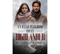 Un juego peligroso con el Highlander