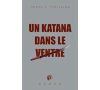 Un katana dans le ventre