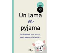 Un lama en pyjama: Un Flipbook pour entrer pas à pas dans la lecture (Les Flipbooks de lecture)