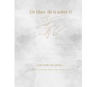 un libro para ti sobre ti: Diario mamá