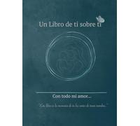 Un libro para ti sobre ti: Diario mamá