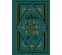 Un lien de fer et de feu