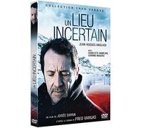 Un lieu incertain
