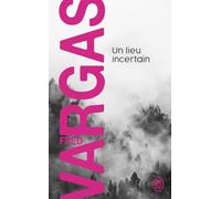 Un lieu incertain (Nouveau Policier)