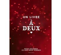 Un livre à deux - Livre couple à compléter ensemble | Jeux, questions , souvenirs & challenge | Idée cadeau romantique St Valentin, mariage, ... étape, partage, complicité et communication