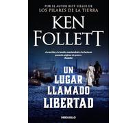 Un lugar llamado libertad / A Place Called Freedom (Best Seller | Ficción)
